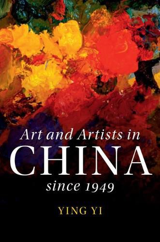 Cover image for Art and Artists in China since 1949