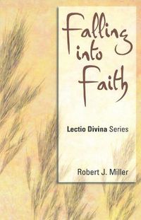 Cover image for Falling Into Faith: Lectio Divina Series