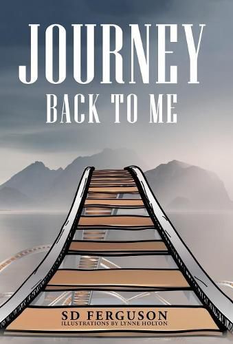 Cover image for Journey Back to Me: Touring the Landscape of My Mind