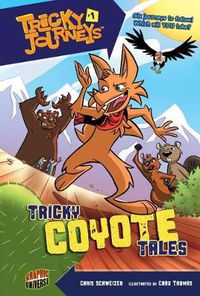 Cover image for Tricky Journeys Book 1: Tricky Coyote Tales