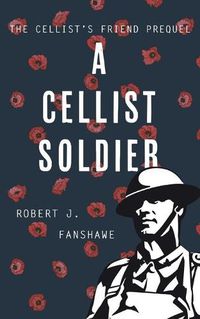 Cover image for A Cellist Soldier