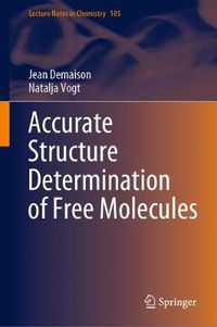 Cover image for Accurate Structure Determination of Free Molecules