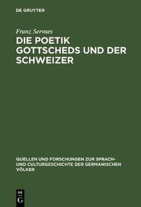 Cover image for Die Poetik Gottscheds Und Der Schweizer