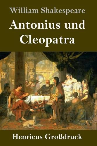 Cover image for Antonius und Cleopatra (Grossdruck)