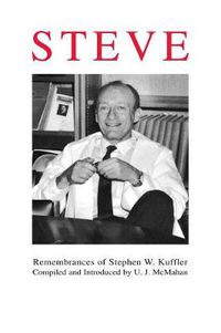 Cover image for Steve: Remembrances of Stephen W. Kuffler