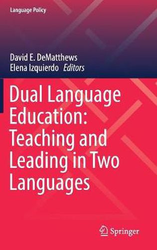 Cover image for Dual Language Education: Teaching and Leading in Two Languages