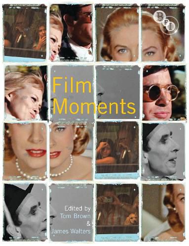 Cover image for Film Moments: Criticism, History, Theory