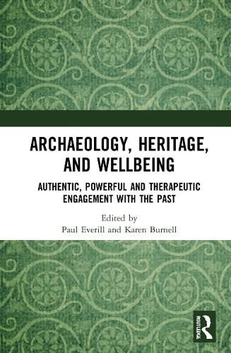 Cover image for Archaeology, Heritage, and Wellbeing