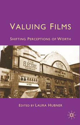 Valuing Films: Shifting Perceptions of Worth