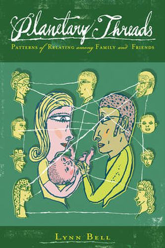 Cover image for Planetary Threads: The Living History of Family Dynamics in Our Patterns of Relating