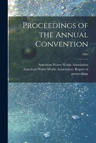 Cover image for Proceedings of the Annual Convention; 1905