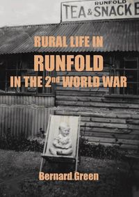 Cover image for Rural Life in Runfold in the Second World War