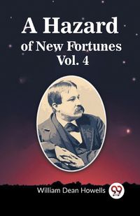Cover image for A Hazard of New Fortunes Vol. 4