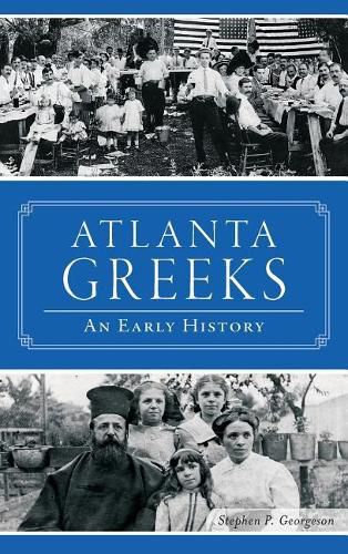 Cover image for Atlanta Greeks: An Early History