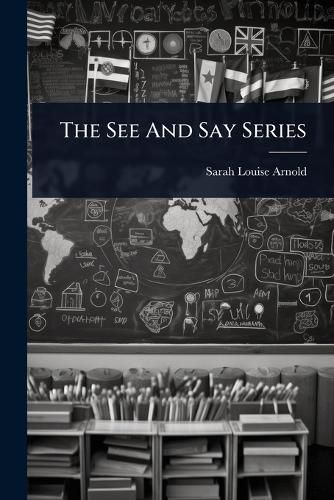 Cover image for The See And Say Series