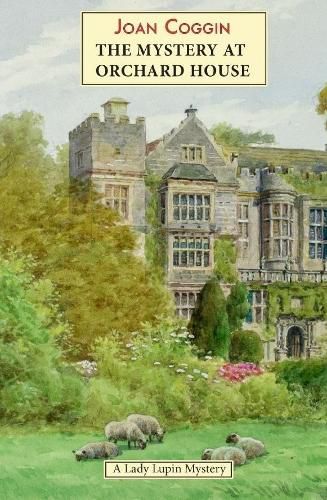 Cover image for Mystery at Orchard House: A Lady Lupin Mystery