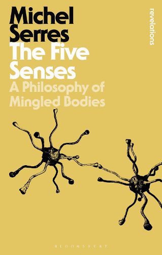 The Five Senses: A Philosophy of Mingled Bodies