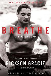 Cover image for Breathe: A Life in Flow