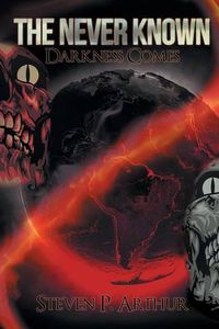 Cover image for The Never Known Darkness Comes: Darkness Comes