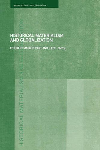 Cover image for Historical Materialism and Globalisation: Essays on Continuity and Change