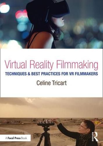 Cover image for Virtual Reality Filmmaking: Techniques & Best Practices for VR Filmmakers