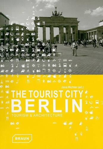 Cover image for Tourist City Berlin, The:Tourism & Architecture: Tourism & Architecture