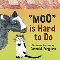 Cover image for moo  Is Hard to Do