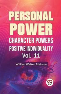 Cover image for Personal Power Character Power Positive Individuality