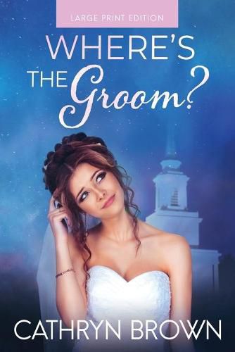 Cover image for Where's the Groom?: Large Print