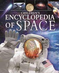 Cover image for Children's Encyclopedia of Space