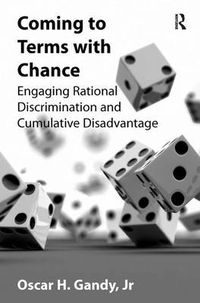 Cover image for Coming to Terms with Chance: Engaging Rational Discrimination and Cumulative Disadvantage