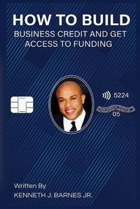 Cover image for How to Build Business Credit and Get Access to Funding