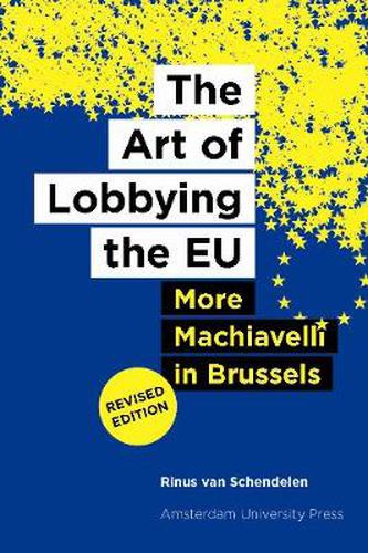 Cover image for The Art of Lobbying the EU: More Machiavelli in Brussels (revised edition)