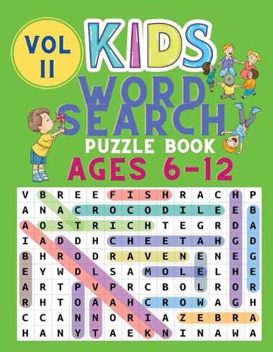 Cover image for Kids Word Search Puzzle Book Ages 6-12: Word Searches for Kids - Puzzles Book for Children - Brain Game for Kids - Word Find Books - Word Puzzles Books for Boys or Girls - Activity Book