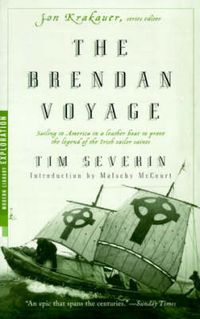 Cover image for The Brendan Voyage: Sailing to America in a Leather Boat to Prove the Legend of the Irish Sailor Saints