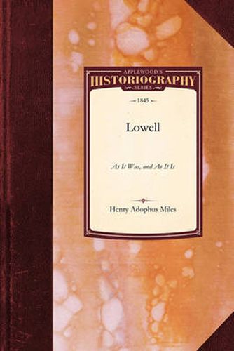 Cover image for Lowell: As It Was, and as It Is