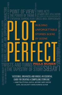 Cover image for Plot Perfect: How to Build Unforgettable Stories Scene by Scene