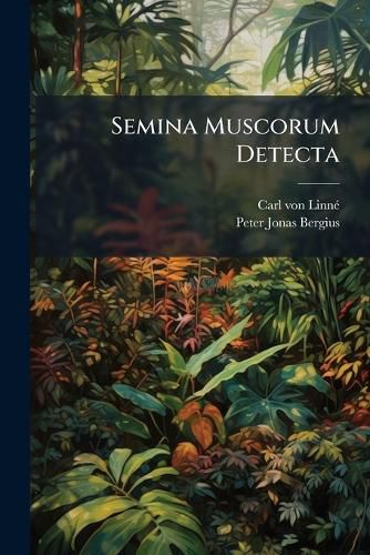 Cover image for Semina Muscorum Detecta