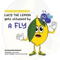 Cover image for Lucy the lemon gets attacked by a fly