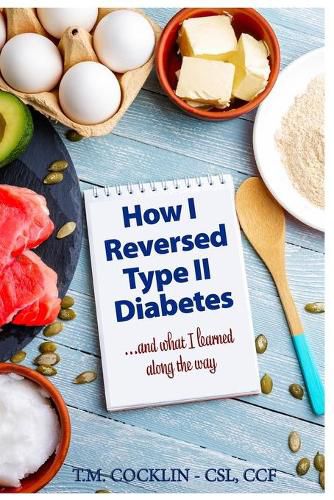 Cover image for How I reversed Type II Diabetes: and what I learned along the way