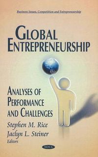 Cover image for Global Entrepreneurship: Analyses of Performance & Challenges