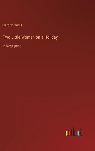 Cover image for Two Little Women on a Holiday