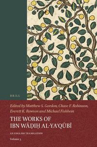 Cover image for The Works of Ibn Wadih al-Ya'qubi (Volume 3): An English Translation