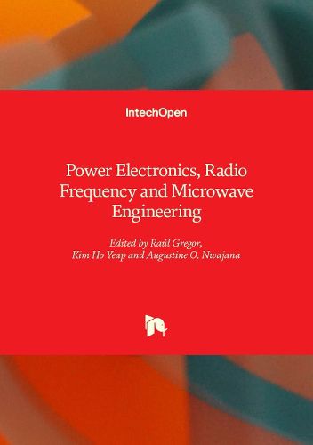 Cover image for Power Electronics, Radio Frequency and Microwave Engineering