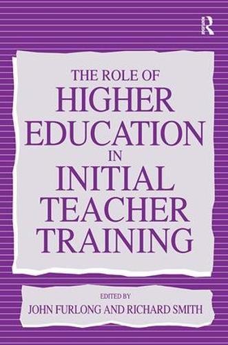 Cover image for The Role of Higher Education in Initial Teacher Training