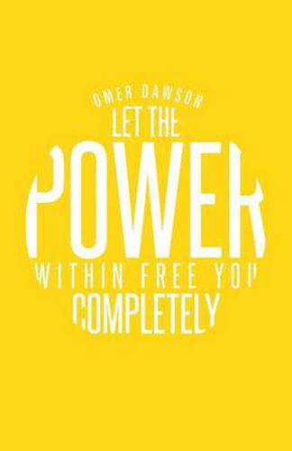 Cover image for Let the Power Within Free You Completely