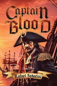 Cover image for Captain Blood (Large Print, Annotated)