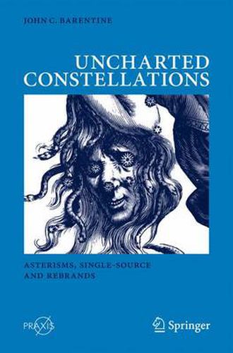 Cover image for Uncharted Constellations: Asterisms, Single-Source and Rebrands