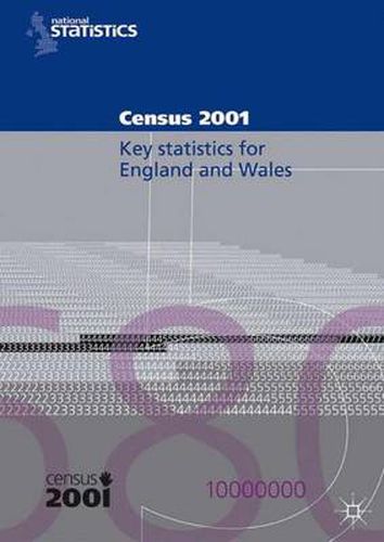 2001 Census Key Statistics (England and Wales): Key Statistics For Local Authorities in England and Wales.