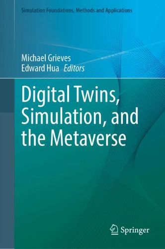 Cover image for Digital Twins, Simulation, and the Metaverse